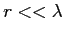 $r<<\lambda$