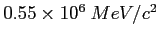 $0.55\times 10^{6}~MeV/c^2$