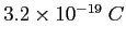 $ 3.2\times 10^{-19}~C$