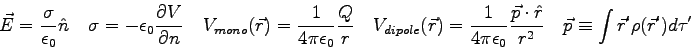 \begin{displaymath}
\vec E = \frac{\sigma}{\epsilon_0} \hat n \quad
\sigma = -\...
...c p \equiv \int \vec r^\prime \rho (\vec r^\prime)d\tau^\prime
\end{displaymath}