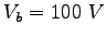 $V_b = 100~V$