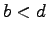 $b < d$