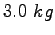 $3.0~kg$