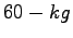 $60-kg$