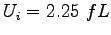$U_i = 2.25~fL$