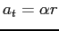 \( a_{t} = \alpha r\)