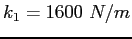 $k_1 = 1600~N/m$