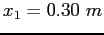 $x_1=0.30~m$