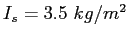 $I_{s}=3.5~kg/m^2$
