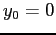 $y_0=0$