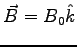 $\vec B = B_0 \hat k$