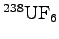 $\rm ^{238}UF_6$