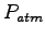 $P_{atm}$