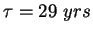 $\tau = 29~yrs$