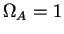 $\Omega_A=1$