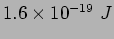 $1.6\times 10^{-19}~J$