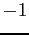 $-1$