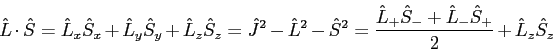 \begin{displaymath}
\hat L \cdot \hat S = \hat L_x \hat S_x + \hat L_y \hat S_y ...
... L_+ \hat S_- + \hat L_- \hat S_+ \over 2} + \hat L_z \hat S_z
\end{displaymath}