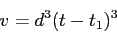 \begin{displaymath}
v = d^3 (t-t_1)^3
\end{displaymath}