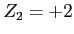 $Z_2=+2$