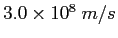 $3.0\times 10^{8}~m/s$