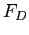 $ F_D$