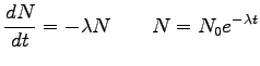 $\displaystyle \frac {dN}{dt}= -\lambda N \qquad N = N_0 e^{-\lambda t}
$