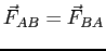 $\vec F_{AB} = \vec F_{BA}$