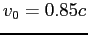 $v_0 = 0.85c$
