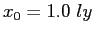 $x_0 = 1.0~ly$