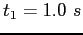 $t_1=1.0~s$