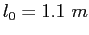 $l_0=1.1~m$