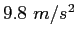 $9.8~m/s^2$