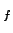 \( _{f} \)