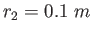 $r_2 = 0.1~m$