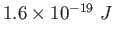 $1.6\times 10^{-19}~J$