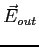 $\vec E_{out}$