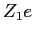 $Z_1 e $
