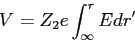\begin{displaymath}
V = Z_2 e \int_{\infty}^r E dr^\prime
\end{displaymath}