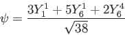 \begin{displaymath}
\psi = \frac{3Y_1^1 + 5Y_6^1 + 2Y_6^4}{\sqrt{38}}
\end{displaymath}