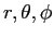 $r,\theta, \phi$
