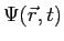 $\Psi(\vec r,t)$