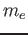 $m_e$