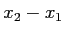 $x_2 - x_1$