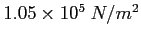 $1.05\times 10^5 ~N/m^2$