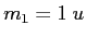 $m_1=1~u$