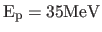 $\rm E_p = 35 MeV$