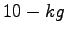 $10-kg$