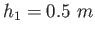 $h_1=0.5~m$