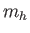 $m_h$